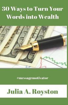 Paperback 30 Ways to Turn Words Into Wealth Book