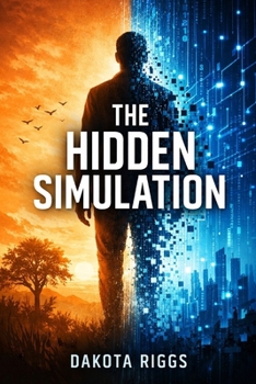 The Hidden Simulation: Reality Was Never the Final Layer