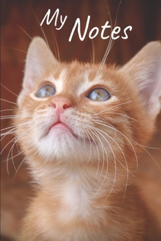 Paperback My notes: Kitten Notebook, Cat - Size 6" x 9", 100 Pages - Trend and Original - Convenient to rate Ideas Book