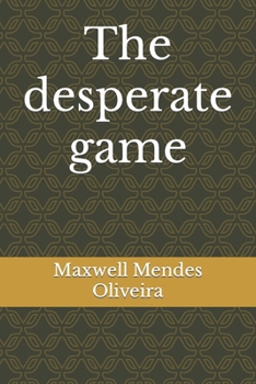 Paperback The desperate game Book
