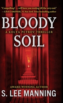 Hardcover Bloody Soil: A Kolya Petrov Thriller Book