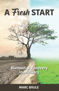 Paperback A Fresh Start: Burnout and Recovery in Ministry Book