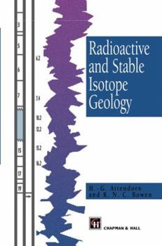 Hardcover Radioactive and Stable Isotope Geology Book