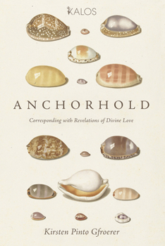 Paperback Anchorhold: Corresponding with Revelations of Divine Love Book