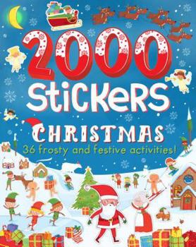 Paperback 2000 Stickers Christmas: 36 Frosty and Festive Activities! Book