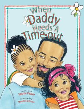 Paperback When Daddy Needs A Timeout Book