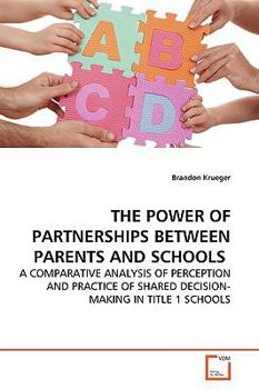 Paperback The Power of Partnerships Between Parents and Schools Book