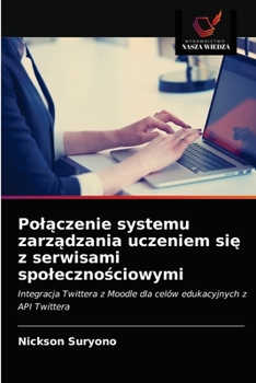 Paperback Polączenie systemu zarządzania uczeniem się z serwisami spolecznościowymi [Polish] Book