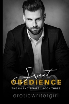 Paperback Sweet Obedience: The Island Series - Book Three Book