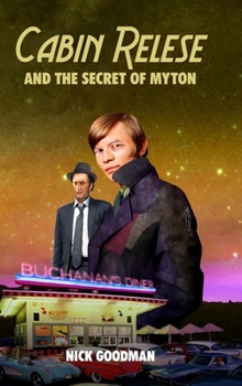 Cabin Relese and the Secret of Myton - Book  of the Cabin Relese