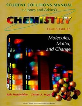 Paperback Student Solutions Manual for Jones and Atkins's Chemistry: Molecules, Matter, and Change Book