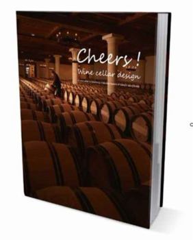 Hardcover Cheers!: Wine Cellar Design Book