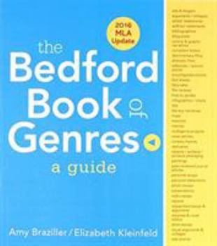 Paperback The Bedford Book of Genres: A Guide with 2016 MLA Update Book