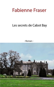 Paperback Les secrets de Cabot Bay [French] Book