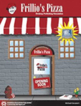 Paperback Frillio's Pizza: Desktop Publishing Simulation Book