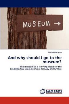 Paperback And why should I go to the museum? Book