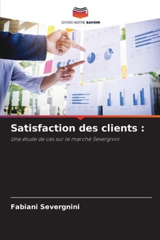 Paperback Satisfaction des clients [French] Book