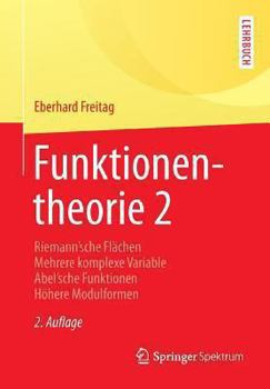 Paperback Funktionentheorie 2: Riemann´sche Flächen Mehrere Komplexe Variable Abel´sche Funktionen Höhere Modulformen [German] Book