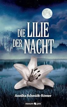 Paperback Die Lilie der Nacht [German] Book