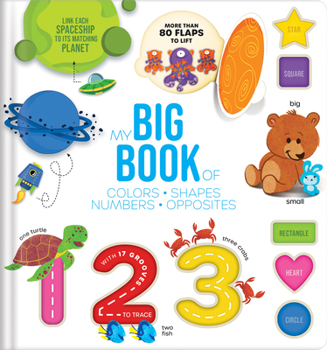 Touch, Trace, and Learn!: My Big Book of Colors, Shapes, Numbers, & Opposites