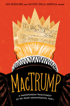 Paperback Mactrump: A Shakespearean Tragicomedy of the Trump Administration, Part I Book