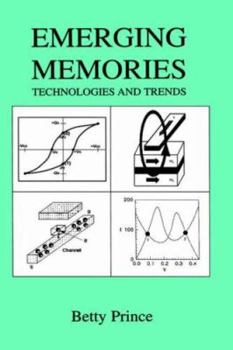 Hardcover Emerging Memories: Technologies and Trends Book