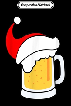 Paperback Composition Notebook: Funny Christmas Beer Graphic Journal/Notebook Blank Lined Ruled 6x9 100 Pages Book