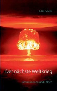 Paperback Der nächste Weltkrieg: Informationen und Fakten [German] Book