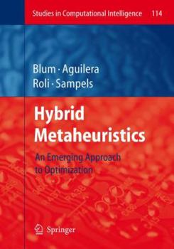 Hardcover Hybrid Metaheuristics: An Emerging Approach to Optimization Book