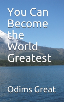 Paperback You Can Become the World Greatest Book