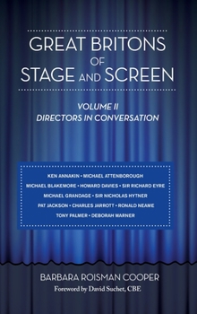 Hardcover Great Britons of Stage and Screen: Volume II: Directors in Conversation (hardback) Book