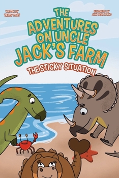 Paperback The Adventures on Uncle Jack's Farm: The Sticky Situation Book