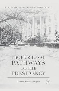 Paperback Professional Pathways to the Presidency Book