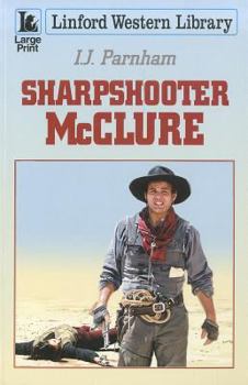 Paperback Sharpshooter McClure [Large Print] Book