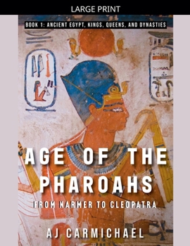 Age of the Pharaohs, From Narmer to Cleopatra
