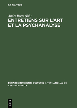 Hardcover Entretiens sur l'art et la psychanalyse [French] Book