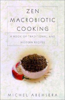 Hardcover Zen Macrobiotic Cooking: A Book of Oriental and Traditional Recipes Book