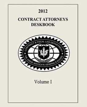 Paperback Contract Attorneys Deskbook, 2012, Volume I: Volume Ib - Chapters 11-18B Book