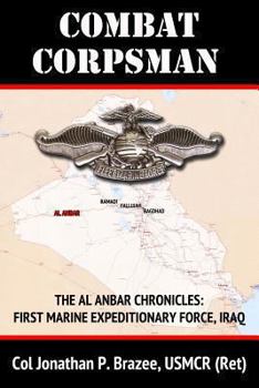 Combat Corpsman - Book #2 of the First Marine Expeditionary Force-Iraq
