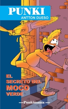 Paperback El secreto del moco verde: Punki [Spanish] Book