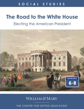 Paperback The Road to the White House: Electing the American President Book