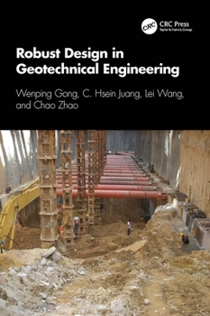 Hardcover Robust Design in Geotechnical Engineering Book
