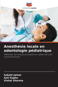 Paperback Anesthésie locale en odontologie pédiatrique [French] Book