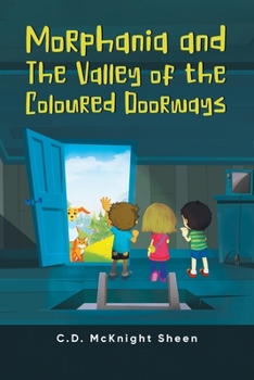 Paperback Morphania and The Valley of the Coloured Doorways Book