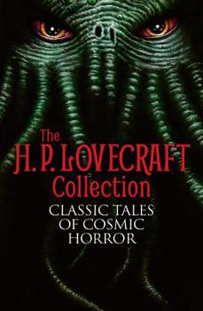 Paperback The H. P. Lovecraft Collection: Classic Tales of Cosmic Horror Book