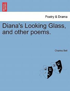Diana's Looking Glass, and Other Poems