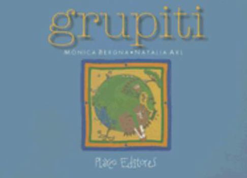 Paperback Grupiti (Coleccion Cuentamelo Otra Vez) (Spanish Edition) [Spanish] Book