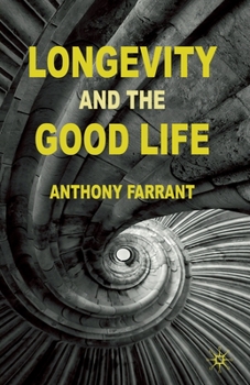Paperback Longevity and the Good Life Book