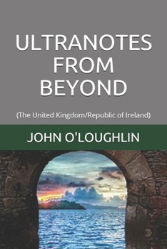 Paperback Ultranotes from Beyond: (The United Kingdom/Republic of Ireland) Book