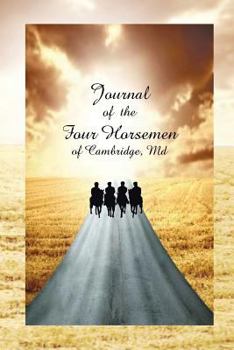 Paperback Journal of the Four Horsemen of Cambridge, MD Book